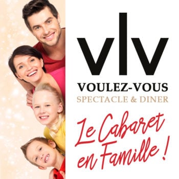 Le Cabaret en Famille au Voulez-Vous