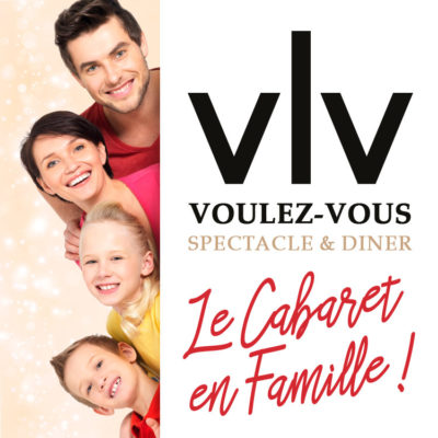 Le Cabaret en Famille au Voulez-Vous