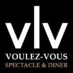 VOULEZ-VOUS - Spectacle & Diner